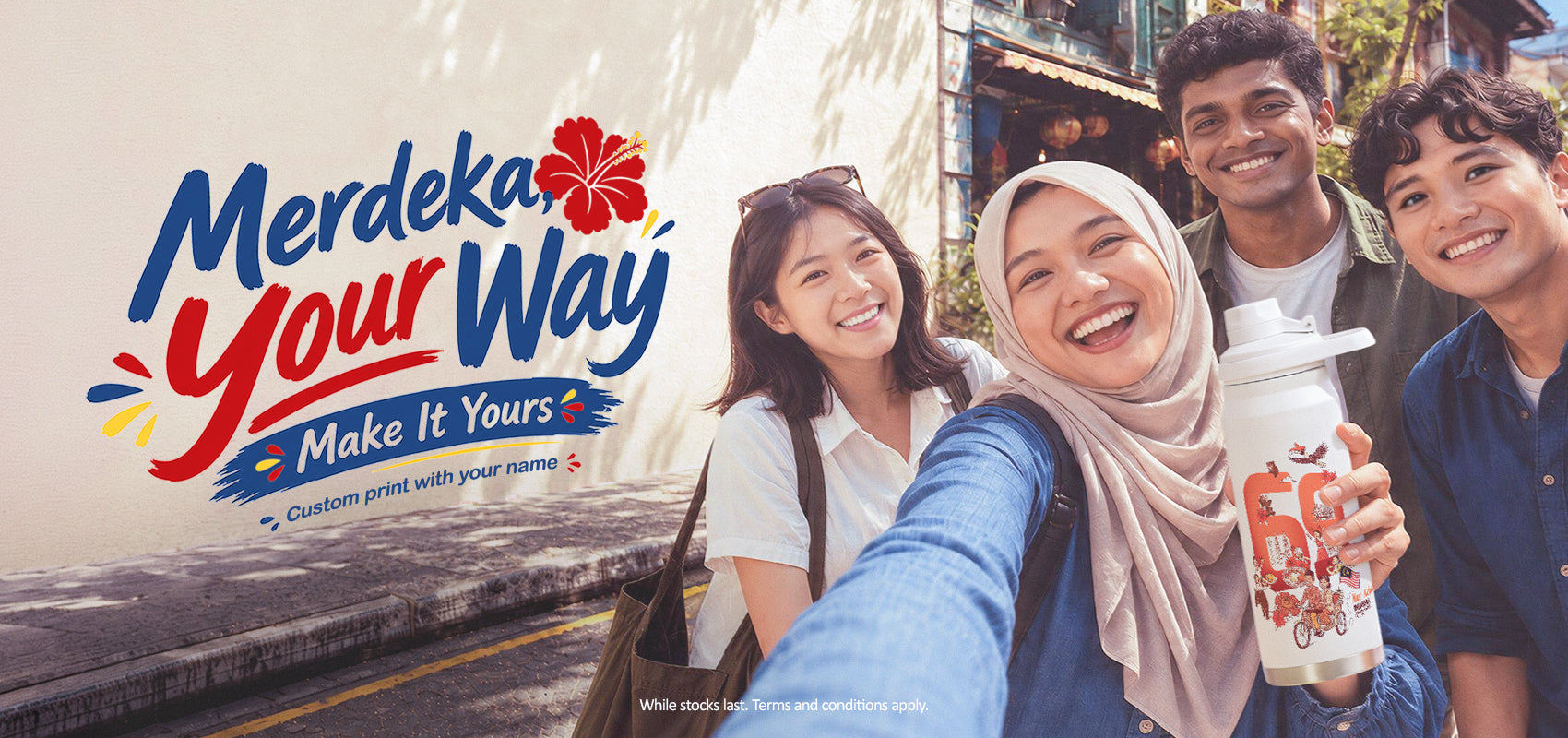 Merdeka Your Way - Make it Yours